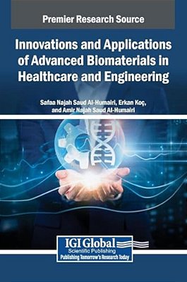 Innovations And Applications Of Advanced Biomaterials In Healthcare And Engineering-..