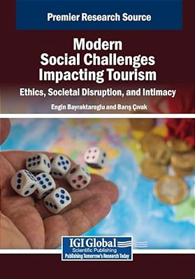 Modern Social Challenges Impacting Tourism: Ethics, Societal Disruption, And Intimacy-..