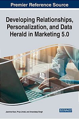 Developing Relationships, Personalization, And Data Herald In Marketing 5.0-..