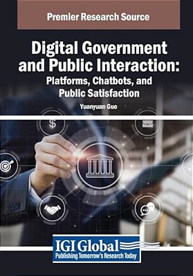 Digital Government And Public Interaction: Platforms, Chatbots, And Public Satisfaction-..
