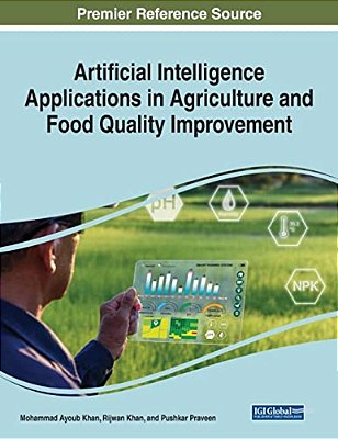 Artificial Intelligence Applications In Agriculture And Food Quality Improvement-..