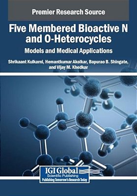 Five Membered Bioactive N And O-Heterocycles: Models And Medical Applications-..