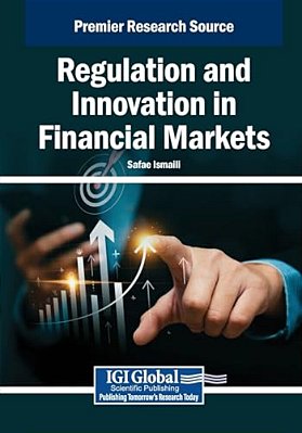 Regulation And Innovation In Financial Markets-..