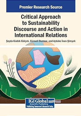 Critical Approach To Sustainability Discourse And Action In International Relations-..