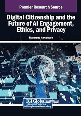 Digital Citizenship And The Future Of Ai Engagement, Ethics, And Privacy-..
