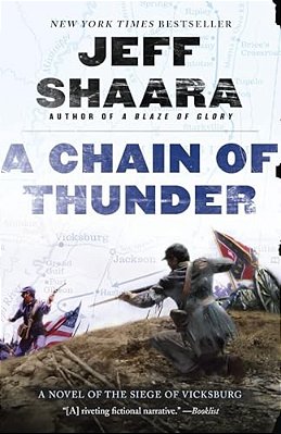 A Chain Of Thunder: A Novel Of The Siege Of Vicksburg-..