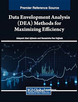 Data Envelopment Analysis (Dea) Methods For Maximizing Efficiency-..