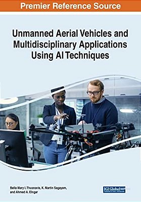 Unmanned Aerial Vehicles And Multidisciplinary Applications Using Ai Techniques-..