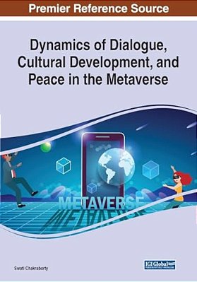 Dynamics Of Dialogue, Cultural Development, And Peace In The Metaverse-..