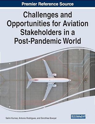 Challenges And Opportunities For Aviation Stakeholders In A Post-Pandemic World-..
