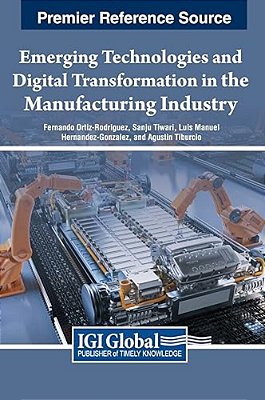 Emerging Technologies And Digital Transformation In The Manufacturing Industry-..