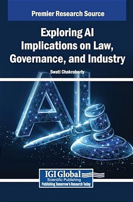 Exploring Ai Implications On Law, Governance, And Industry-..