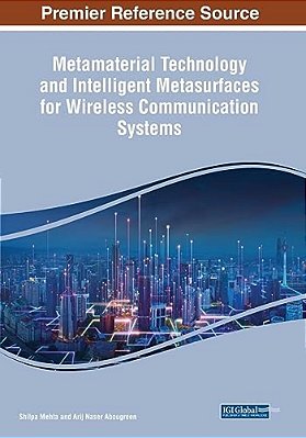 Metamaterial Technology And Intelligent Metasurfaces For Wireless Communication Systems-..