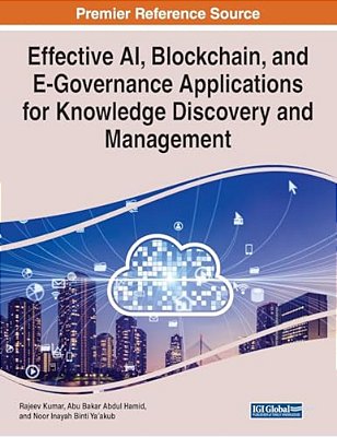 Effective Ai, Blockchain, And E-Governance Applications For Knowledge Discovery And Management-..