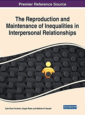The Reproduction And Maintenance Of Inequalities In Interpersonal Relationships-..