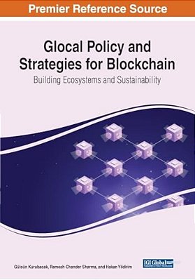 Glocal Policy And Strategies For Blockchain: Building Ecosystems And Sustainability-..