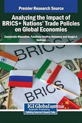 Analyzing The Impact Of Brics+ Nations' Trade Policies On Global Economies-..