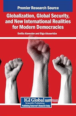 Globalization, Global Security, And New International Realities For Modern Democracies-..