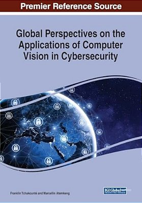 Global Perspectives On The Applications Of Computer Vision In Cybersecurity-..