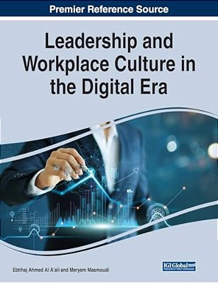 Leadership And Workplace Culture In The Digital Era-..