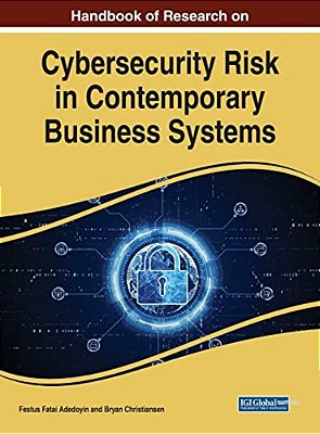 Handbook Of Research On Cybersecurity Risk In Contemporary Business Systems-..