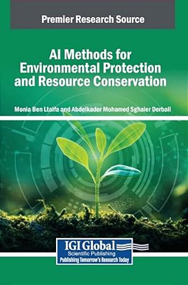 Ai Methods For Environmental Protection And Resource Conservation-..