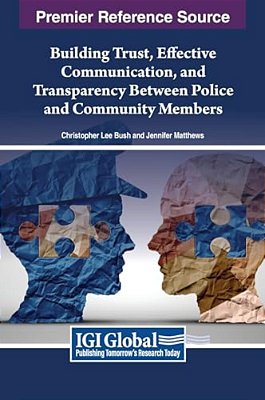 Building Trust, Effective Communication, And Transparency Between Police And Community Members-..