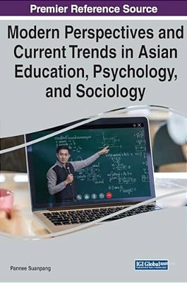 Modern Perspectives And Current Trends In Asian Education, Psychology, And Sociology-..