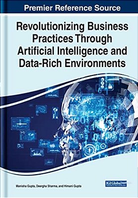 Revolutionizing Business Practices Through Artificial Intelligence And Data-Rich Environments-..