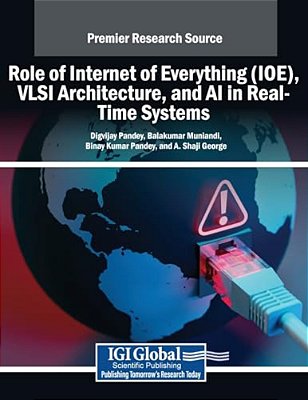 Role Of Internet Of Everything (Ioe), Vlsi Architecture, And Ai In Real-Time Systems-..