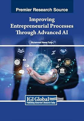 Improving Entrepreneurial Processes Through Advanced Ai-..