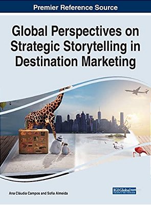 Global Perspectives On Strategic Storytelling In Destination Marketing-..