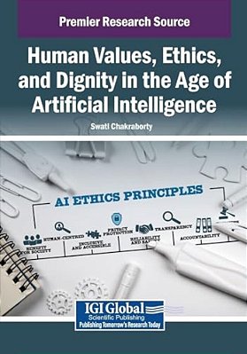 Human Values, Ethics, And Dignity In The Age Of Artificial Intelligence-..