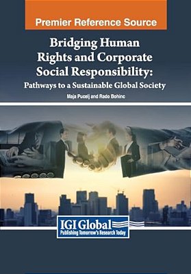 Bridging Human Rights And Corporate Social Responsibility: Pathways To A Sustainable Global Society-..