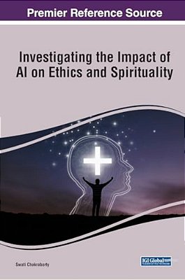 Investigating The Impact Of Ai On Ethics And Spirituality-..