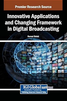 Innovative Applications And Changing Framework In Digital Broadcasting-..