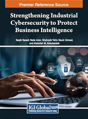 Strengthening Industrial Cybersecurity To Protect Business Intelligence-..