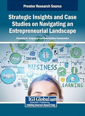 Strategic Insights And Case Studies On Navigating An Entrepreneurial Landscape-..