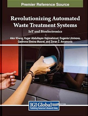 Revolutionizing Automated Waste Treatment Systems: Iot And Bioelectronics-..