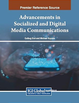 Advancements In Socialized And Digital Media Communications-..