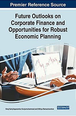 Future Outlooks On Corporate Finance And Opportunities For Robust Economic Planning-..