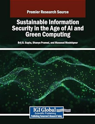 Sustainable Information Security In The Age Of Ai And Green Computing-..