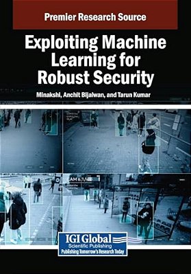 Exploiting Machine Learning For Robust Security-..
