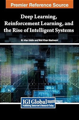 Deep Learning, Reinforcement Learning, And The Rise Of Intelligent Systems-..