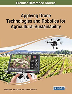 Applying Drone Technologies And Robotics For Agricultural Sustainability-..