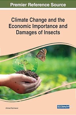 Climate Change And The Economic Importance And Damages Of Insects-..
