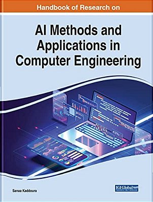 Handbook Of Research On Ai Methods And Applications In Computer Engineering-..