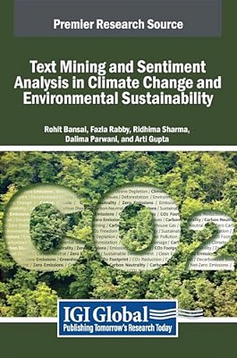 Text Mining And Sentiment Analysis In Climate Change And Environmental Sustainability-..