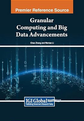 Granular Computing And Big Data Advancements-..