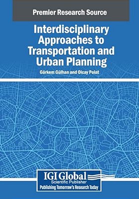 Interdisciplinary Approaches To Transportation And Urban Planning-..
